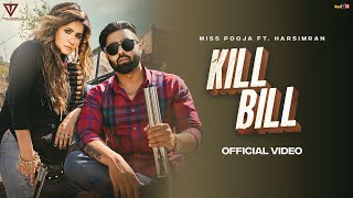 Kill Bill (Full Song) | Miss Pooja Feat. Harsimran|Latest Punjabi Songs 2022 | Tahliwood Records