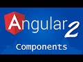 Angular 2 for Beginners - Tutorial 3 - Components