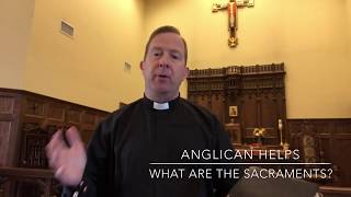 Anglican Helps: Sacraments