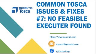 Tosca Tutorial | Lesson 143 - Common Problems & Fixes | No Feasible Executor Found | Execution |