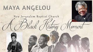 A BLACK HISTORY MOMENT: MAYA ANGELOU