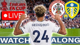 ACCRINGTON STANLEY VS LEEDS UNITED | FA CUP LIVE WITH ANALYSIS!