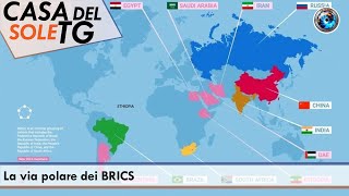 CasaDelSoleTG 13.01.25 - La via polare dei BRICS