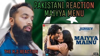 Pakistani React To Maiyya Menu Song | Jarsey Movie | THE H.S REACTION