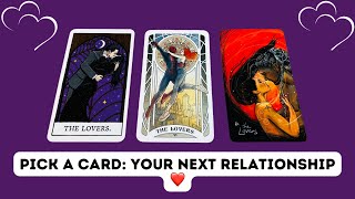 Singles: Your Next Relationship ❤️💌 Super Detailed Pick A Card Love Tarot Reading