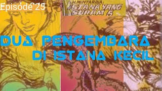 DUA PENGEMBARA DI ISTANA KECIL