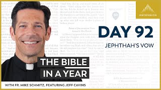 Day 92: Jephthah's Vow — The Bible in a Year (with Fr. Mike Schmitz)