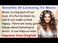 Benefits Of Listening To Music | Improve your English | Everyday Speaking | Level 1 Shadowing Method