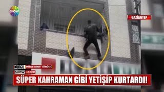 Süper kahraman gibi yetişip kurtardı!