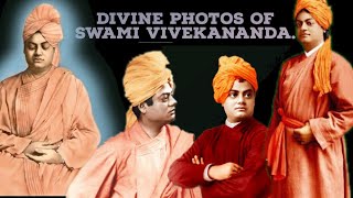 Swami Vivekananda's Divine Photos
