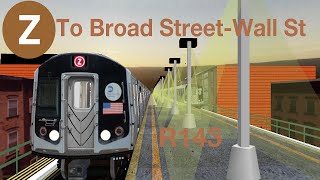 OpenBVE HD 60 FPS: R143 Z train from Jamaica Center to Broad St (Skip Stop)  (Jamaica Exp) (AM Rush)