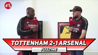 Tottenham 2-1 Arsenal | We Lost To The Worst Spurs Team! (Angry DT)