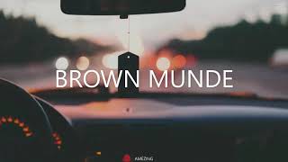 #Brown #mundy                    Brown munde___Ap dhillon X shinda kahlon X gmixer  (lyrics)