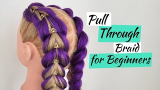 Pull-Through Braids with Elastic Bands | Step-by-Step Guide