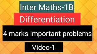 Inter Maths-1B - Differentiation  - 4 marks Important problems- video-1