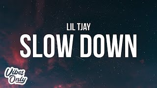Lil Tjay - Slow Down (Lyrics)