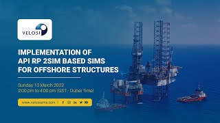 Implementation of API RP 2SIM Based SIMS for Offshore Structures - Webinar