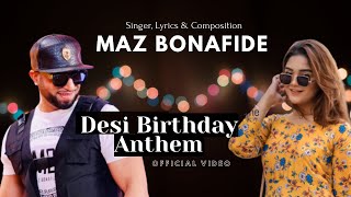 Maz Bonafide | DESI BIRTHDAY ANTHEM | Oye Oye Oye Aj Sohnyan Di Birthday |Trending song|Romaisa Khan