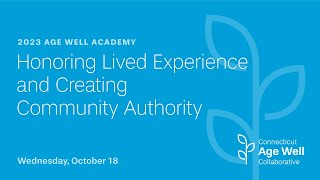 Honoring Lived Experience and Creating Community Authority (October 18, 2023)