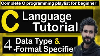 4 | Data Type and Format Specifier | C Programming