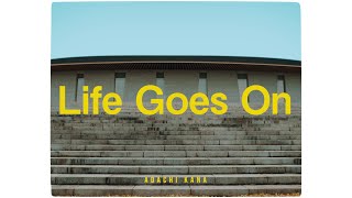 Kana Adachi 『Life Goes On』 Music Video