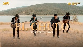 Grupo Operativo H - El Chulo (Video Oficial)