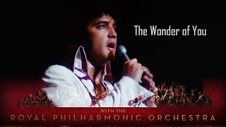 ELVIS PRESLEY - The Wonder of You  (With the Royal Philharmonic Orchestra) New Edit 4K