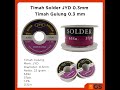 Timah Solder JYD 0.3mm Timah Gulung 0.3 mm