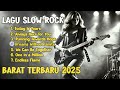 lagu slow rock barat terbaru 2025 ii enak didengar