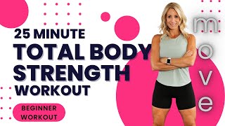 25 Minute BEGINNER Total Body Strength Workout | Strength Workout With Weights