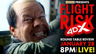 Flight Risk (2025) - Live Round Table Review