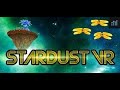 Stardust VR | FAST PREVIEW GAMEPLAY MECHANICS | META OCULUS QUEST | SILENT PLAYER | NO COMMENTING