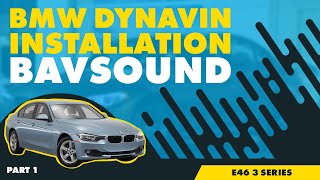 BMW Dynavin Installation | E46 3 Series | BAVSOUND | Part 1