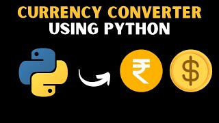 USD - INR Realtime Currency Converter Program Using Python |Python advance program |Python Project|