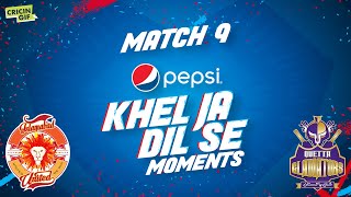 Match 9 - Pepsi Dil Se PSL Moments - Quetta Gladiators vs Islamabad United