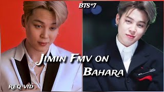 req vid💜Jimin Fmv on Bahara 💜Jimin Fmv on hindi song💜#bts #btshindimix #btsedit #jimin #jiminedit 💜