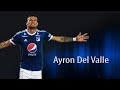 AYRON DEL VALLE - atacante