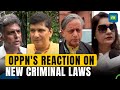 Bharatiya Nyaya Sanhita: Here's What Opposition Has To Say On The Three New Criminal Laws