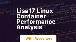 Lisa17 linux container performance analysis