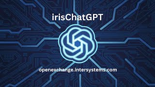 Introduction to irisChatGPT application