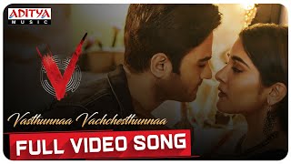Vasthunnaa Vachchesthunnaa Full Video Song | V Songs | Nani, Sudheer Babu | Amit Trivedi