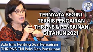 Info Penting Soal Pencairan THR Pns TNI polri Dan Pensiunan Ternyata Begini Teknis Pencairannya