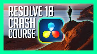 RESOLVE 18 CRASH COURSE - Davinci Resolve 18 Walkthrough [BEGINNER]