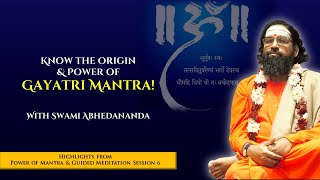 Know the origin \u0026 Power of Gayatri Mantra l Power of Mantra Chanting Session 6 (Highlights)