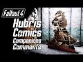 Fallout 4 - Hubris Comics - All Companions Comments