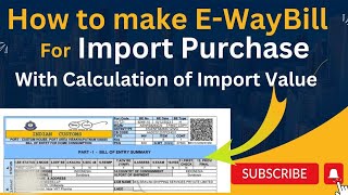 E Waybill for Import Purchase | How to generate import E Waybill #ewaybill #import