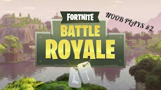 fortnite noob plays 2 - noob plays fortnite