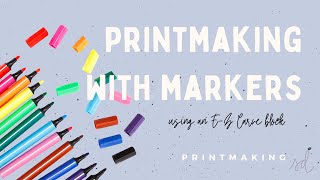 How to Print with Markers on a Relief Block (Linocut and Styrofoam) || Art Education