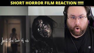 Just the two of us - SHORT HORROR FILM - REACTION!!!!!