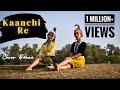 Kaanchi Re | Old Bollywood Song | Cover Dance | Garo Dance | Little Beat